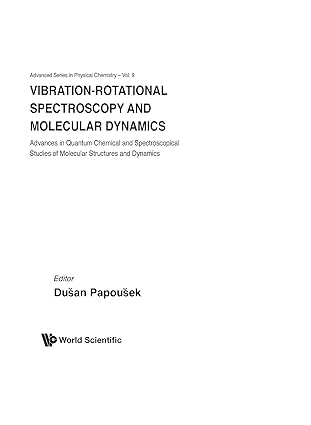 vibrational rotational spectroscopy and molecular dynamics 1st edition d papousek 9810216351, 978-9810216351