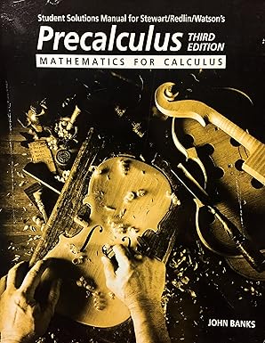 student solutions manual for stewart/redlin/watsona s precalculus mathematics for calculus 1st edition james