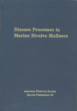disease processes in marine bivalve molluscs 1st edition w s fisher 0913235520, 978-0913235522