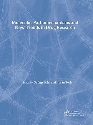 molecular pathomechanisms and new trends in drug research 1st edition gyorgy keri ,istvan toth 0415277256,