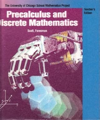 precalculus and discrete mathematics 1st edition anthony peressini ,susanna epp ,kathleen hollowell ,susan