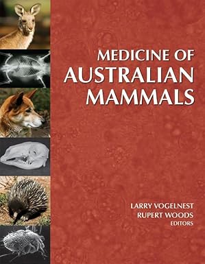 medicine of australian mammals 1st edition rupert woods ,larry vogelnest 0643091505, 978-0643091504