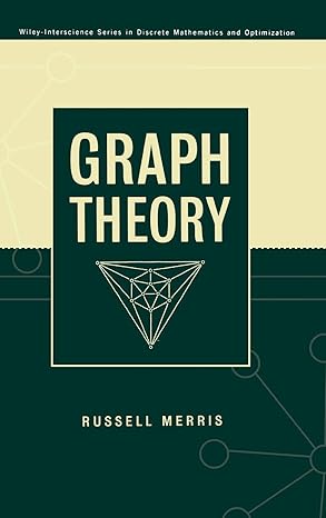 graph theory 1st edition russell merris 0471389250, 978-0471389255