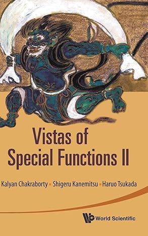 vistas of special functions ii 1st edition haruo tsukada ,shigeru kanemitsu ,kalyan chakraborty 981427397x,