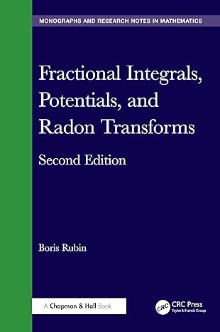 fractional integrals potentials and radon transforms 1st edition boris rubin 1032673664, 978-1032673660