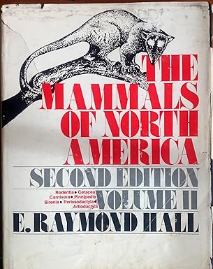 the mammals of north america volume 2 1st edition e raymond hall 0471054445, 978-0471054443