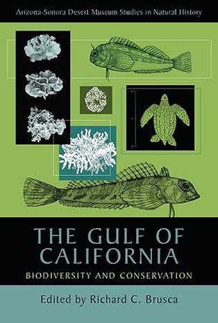 the gulf of california biodiversity and conservation 1st edition richard c brusca 0816527393, 978-0816527397