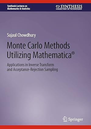 monte carlo methods utilizing mathematicaa applications in inverse transform and acceptance rejection