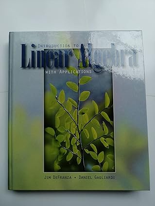 Introduction To Linear Algebra 1st Edition Defranza PDF | Solutioninn.com