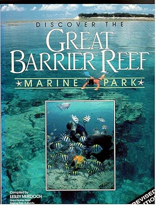 discover the great barrier reef 1st edition lesley murdoch 1863780904, 978-1863780902
