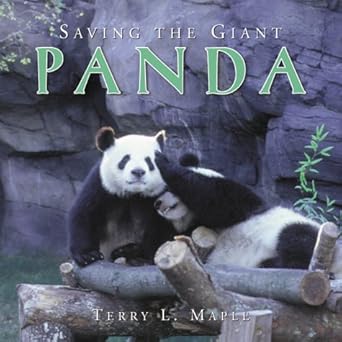 saving the giant panda 1st edition terry l maple ph d 1563526158, 978-1563526152
