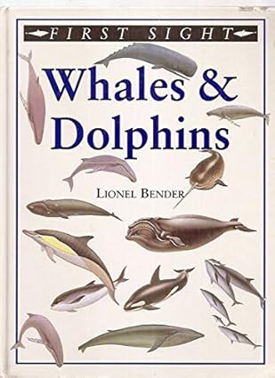 whales and dolphins 1st edition lionel bender 1569240035, 978-1569240038