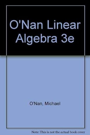 Linear Algebra 1st Edition O\\\\\\\'Nan PDF | Solutioninn.com