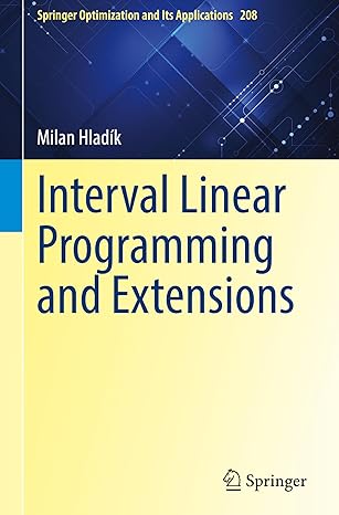 interval linear programming and extensions 1st edition milan hlada k 3031850955, 978-3031850950