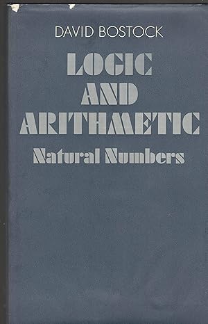 logic and arithmetic 1st edition bostock h ,fellow and tutor in philosophy david bostock 0198243669,