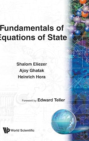 fundamentals of equations of state 1st edition shalom eliezer ,ajoy ghatak ,heinrich hora 9810248334,