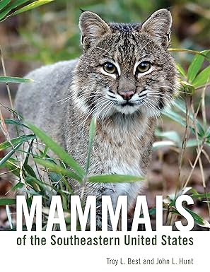 mammals of the southeastern united states 1st edition troy l best ,john l hunt 0817320520, 978-0817320522
