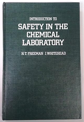 introduction to safety in the chemical laboratory 1st edition n t freeman 0122672208, 978-0122672200