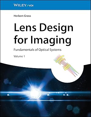 lens design for imaging fundamentals of optical systems volume 1 1st edition herbert gross 3527414568,