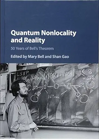 quantum nonlocality and reality 50 years of bells theorem 1st edition mary bell ,shan gao 1107104343,