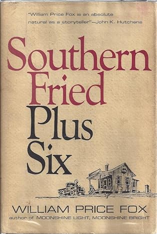 southern fried plus six 1st edition william price fox 0397005539, 978-0397005536