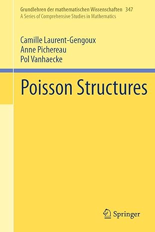 poisson structures 1st edition camille laurent gengoux ,anne pichereau ,pol vanhaecke 3642310893,