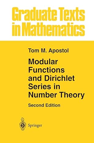 modular functions and dirichlet series in number theory 1st edition tom m apostol 0387971270, 978-0387971278