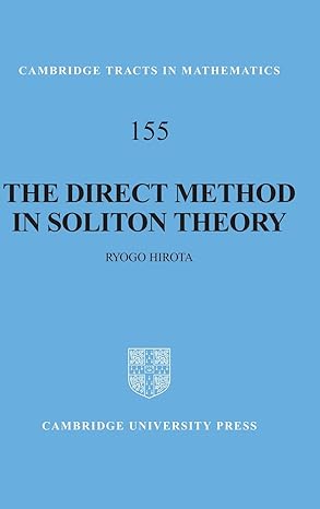 the direct method in soliton theory 1st edition ryogo hirota ,atsushi nagai ,jon nimmo ,claire gilson
