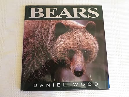 bears 1st edition daniel wood 1551103761, 978-1551103761