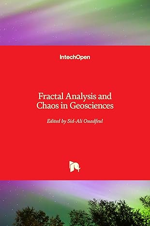 fractal analysis and chaos in geosciences 1st edition sid ali ouadfeul 9535107291, 978-9535107293