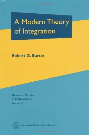 a modern theory of integration 1st edition robert gardner bartle 0821808451, 978-0821808450