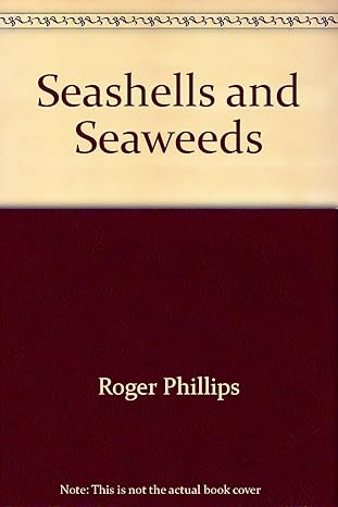 seashells and seaweeds 1st edition roger phillips 0241120616, 978-0241120613