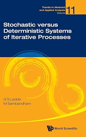 stochastic versus deterministic systems of iterative processes 1st edition g s ladde ,m sambandham