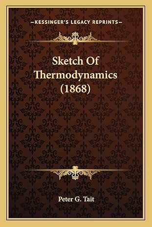 sketch of thermodynamics 1st edition peter g tait 1164006398, 978-1164006398