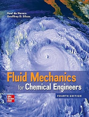 loose leaf for fluid mechanics for chemical engineers 1st edition noel de nevers 1260587401, 978-1260587401
