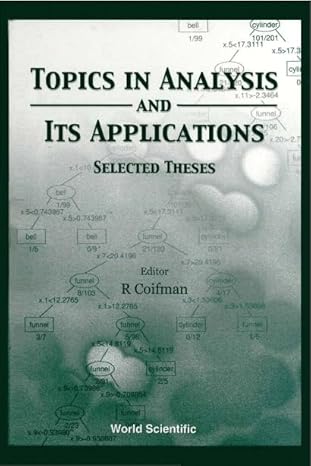topics in analysis and its applications selected theses 1st edition ronald r coifman ,a gilbert ,naoki saito