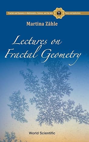lectures on fractal geometry 1st edition martina zaehle 9811283338, 978-9811283338