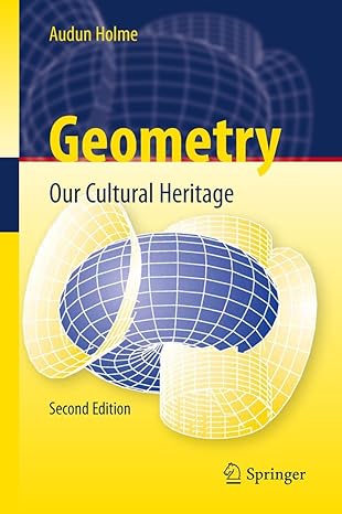 geometry our cultural heritage 1st edition audun holme 3642144403, 978-3642144400