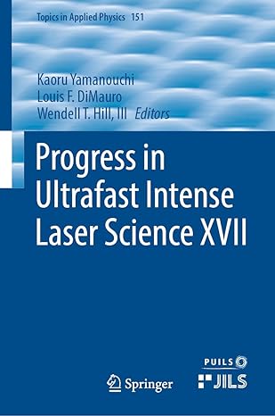 progress in ultrafast intense laser science xvii 1st edition kaoru yamanouchi ,louis f dimauro ,wendell t