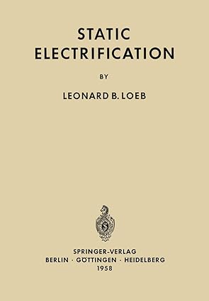 static electrification 1st edition l b loeb 3642882455, 978-3642882456