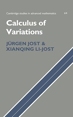 calculus of variations 1st edition ja 1/4rgen jost ,xianqing li jost 0521642035, 978-0521642033