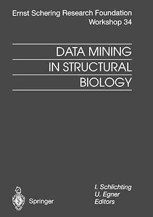 data mining in structural biology signal transduction and beyond 1st edition i schlichting ,u egner
