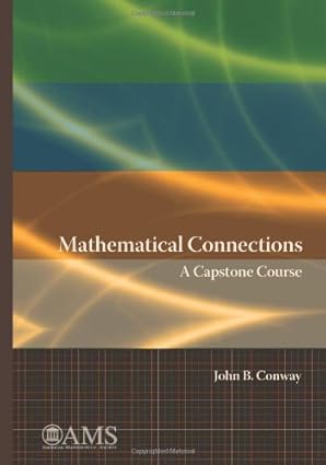 mathematical connections a capstone course 1st edition john b conway 0821849794, 978-0821849798