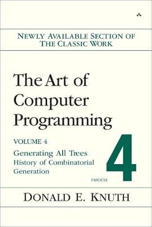 art of computer programming volume 4 fascicle 4 generating all trees history of combinatorial generation 1st
