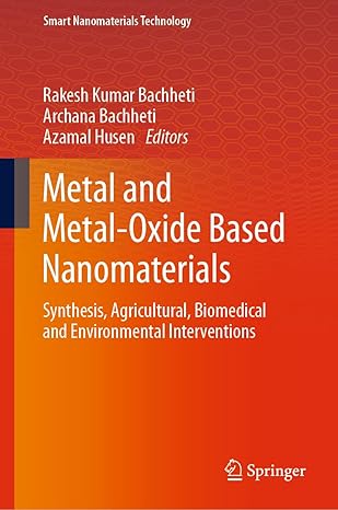 metal and metal oxide based nanomaterials synthesis agricultural biomedical and environmental interventions