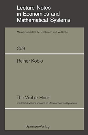 the visible hand synergetic microfoundation of macroeconomic dynamics 1st edition reiner b koblo 3540545956,