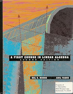A First Course In Linear Algebra 1st Edition Moore PDF | Solutioninn.com