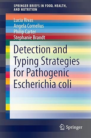 detection and typing strategies for pathogenic escherichia coli 1st edition lucia rivas ,glen e mellor ,kari