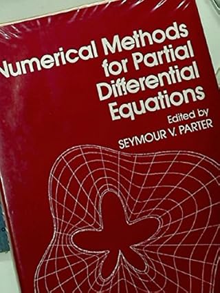 numerical methods for partial differential equations proceedings of an advanced seminar 1st edition seymour v