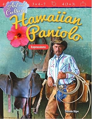 art and culture hawaiian paniolo expressions 1st edition nicole sipe 1425858082, 978-1425858087